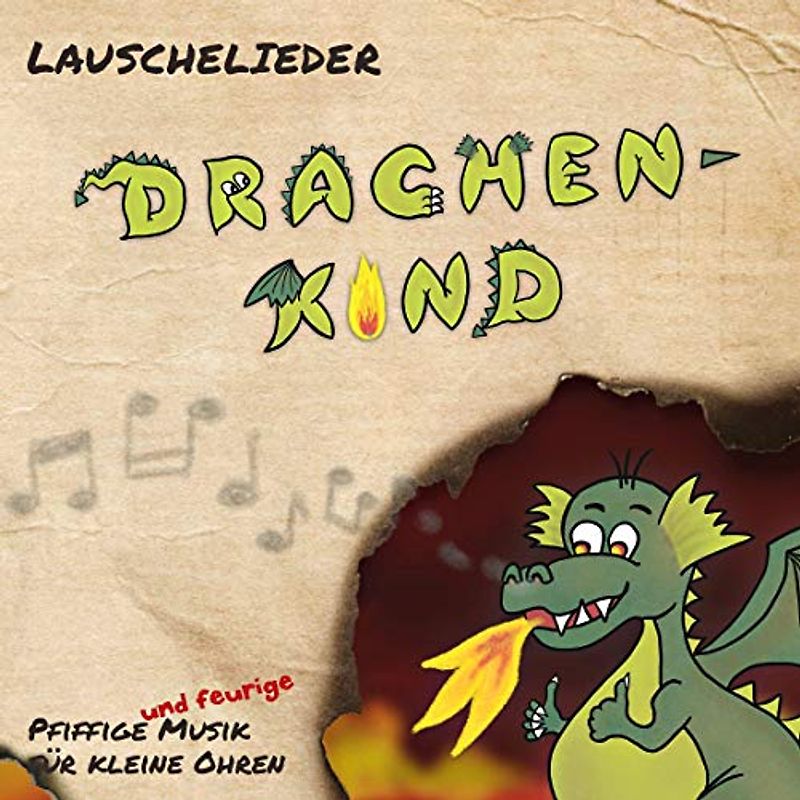 Drachenkind: Pfiffige und feurige Musik für kleine Ohren