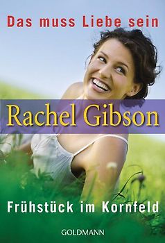 Das muss Liebe sein/Frühstück im Kornfeld