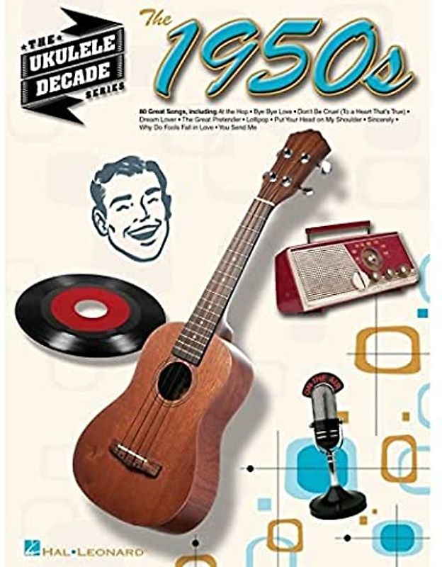 The 1950s: Noten, Sammelband für Ukulele: The Ukulele Decade Series