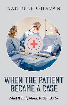 When the Patient Became a Case