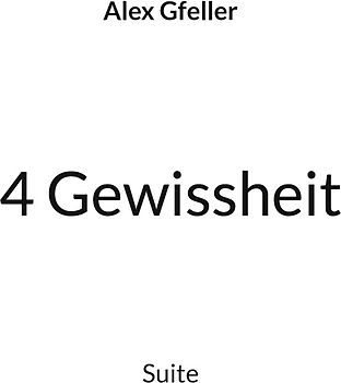 4 Gewissheit