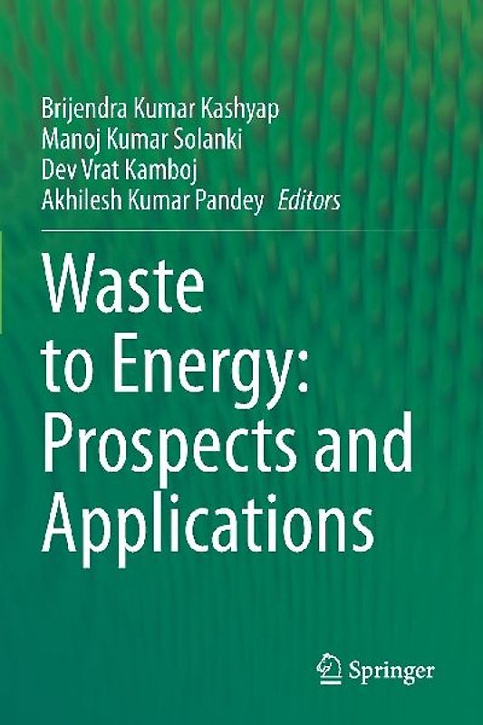 Waste to Energy: Prospects and Applications