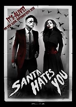 Santa Hates You - It's ALIVE!