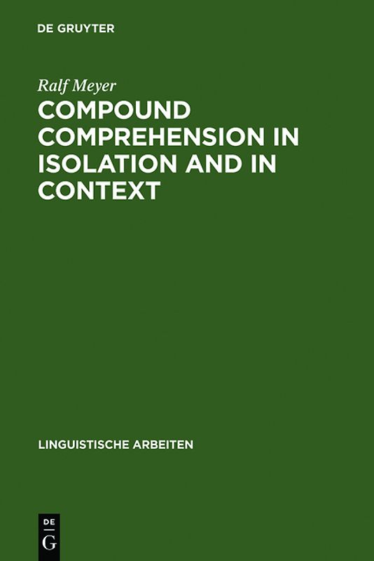 Compound Comprehension in Isolation and in Context