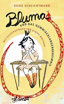 Bluma und das Gummischlangengeheimnis