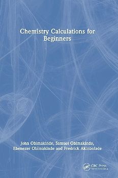 Chemistry Calculations for Beginners