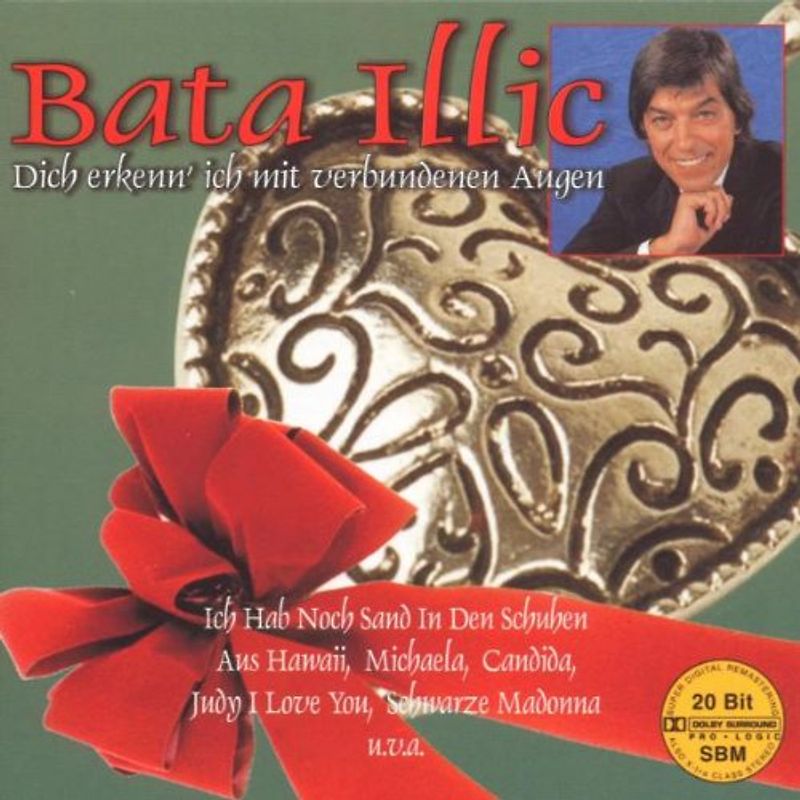 Bata Illic - Dich Erkenn Ich mit Verbundenen Augen