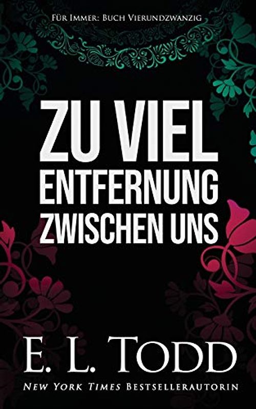 Zu viel Entfernung zwischen uns (Für Immer, Band 24)