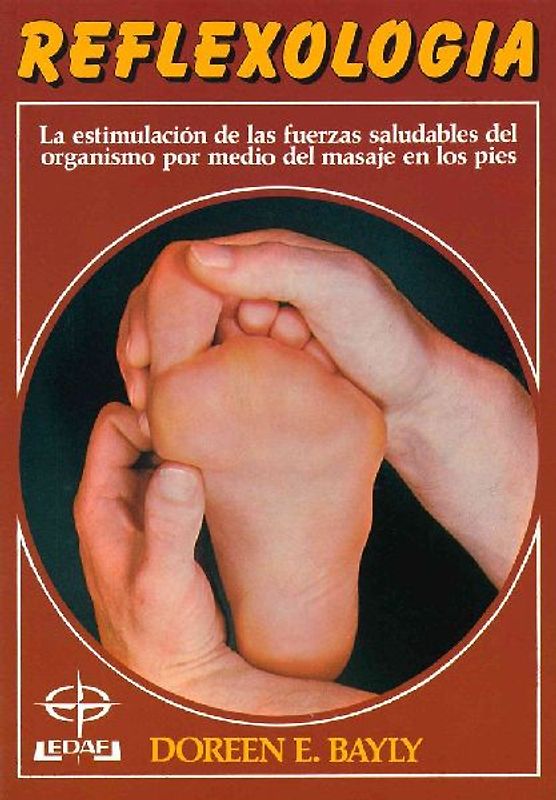 Reflexología : salud por el masaje en los pies