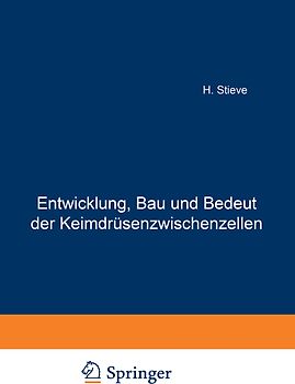Entwicklung, Bau und Bedeutung der Keimdrüsenzwischenzellen