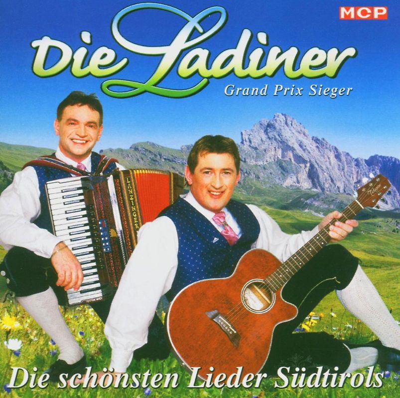 die Ladiner - Die schönsten Lieder Südtirols