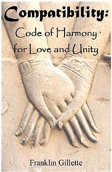 COMPATIBILITY Code of Harmony For Love & Unity
