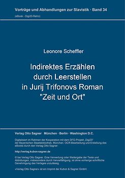 Roman-Punktir. Indirektes Erzählen durch Leerstellen in Jurij Trifonovs Roman "Zeit und Ort"
