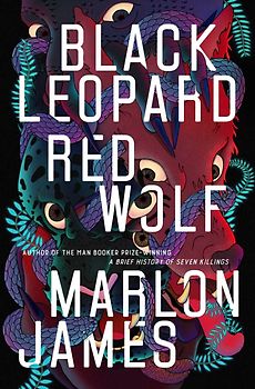 The Dark Star Trilogy: Band 1 - Black Leopard, Red Wolf - Marlon James [Paperback]