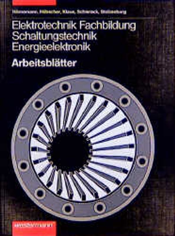 Elektrotechnik Fachbildung. Energieelektronik, Schaltungstechnik