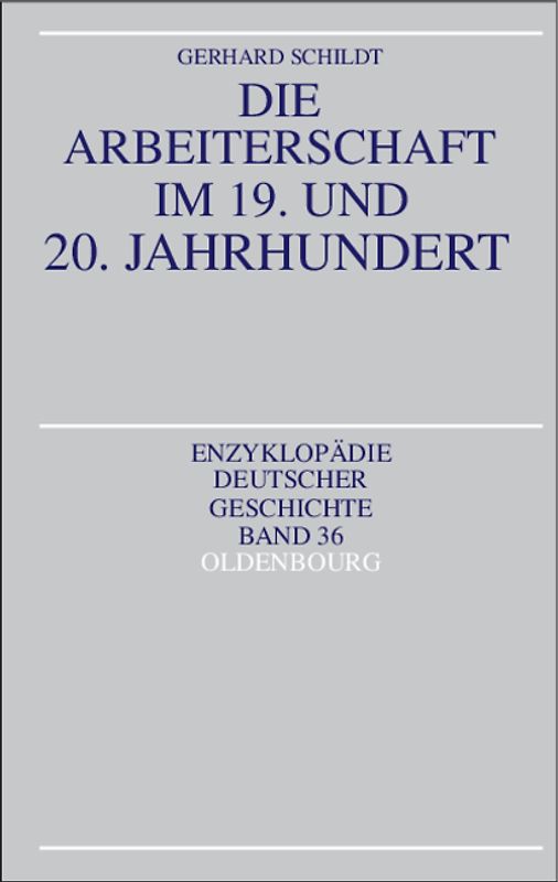 Die Arbeiterschaft im 19. und 20. Jahrhundert