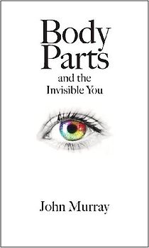 Body Parts and the Invisible You
