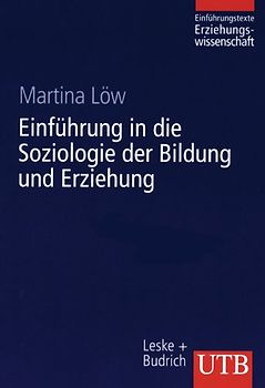 Einführung in die Soziologie der Bildung und Erziehung