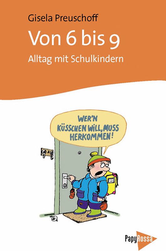 Von 6 bis 9. Alltag mit Schulkindern