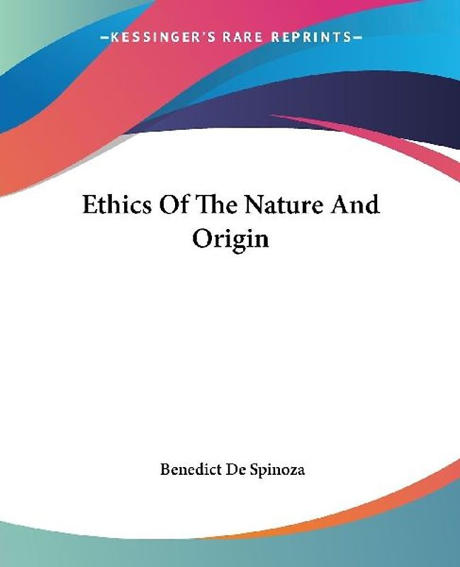 Ethics Of The Nature And Origin