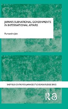 Japan's Subnational Governments in International Affairs