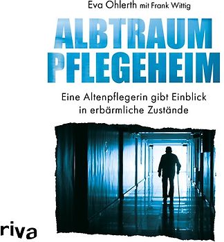 Albtraum Pflegeheim
