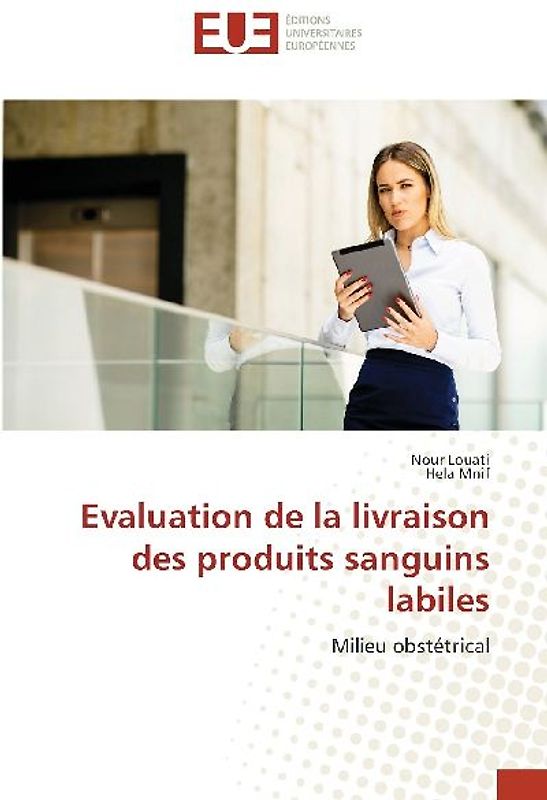 Evaluation de la livraison des produits sanguins labiles