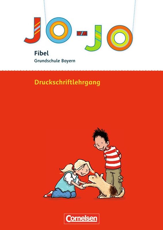 Jo-Jo Fibel - Grundschule Bayern / Druckschriftlehrgang