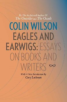 Eagles and Earwigs: Essays on Books and Writers