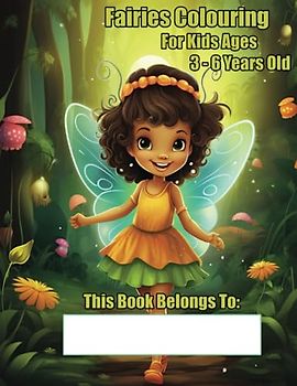 Fairy Colouring: For Kids Ages 3-6 (50 Designs)