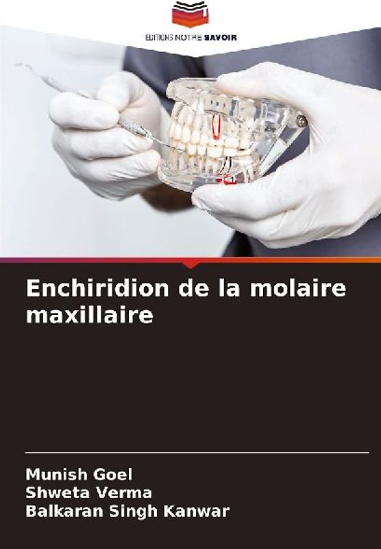 Enchiridion de la molaire maxillaire