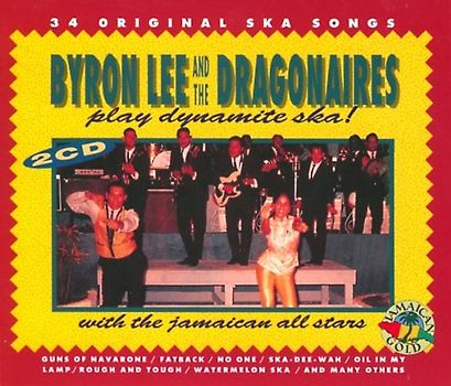 Byron & Dragonaires,the Lee - Byron Lee & the Dragonaires Play Dynamite Ska!