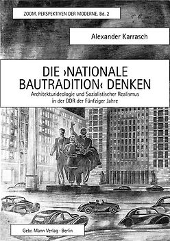 Die ›Nationale Bautradition‹ denken