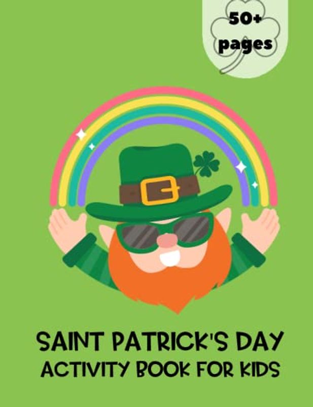 Saint Patrick's Day Activity Book for Kids (Activity Books for Kids)