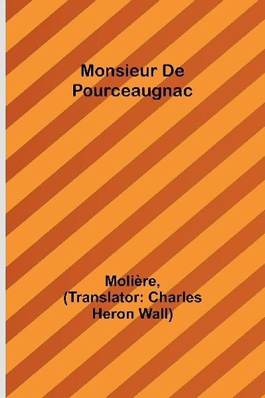 Monsieur De Pourceaugnac