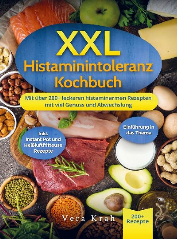 XXL Histaminintoleranz Kochbuch