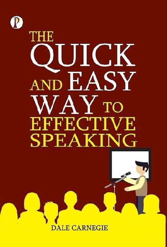 The Quick and Easy Way to Effective Speaking