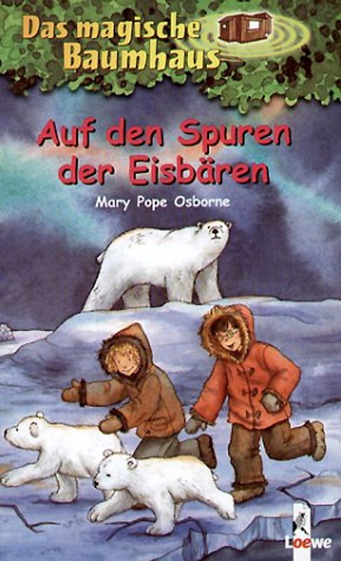 Das magische Baumhaus (Band 12) - Auf den Spuren der Eisbären