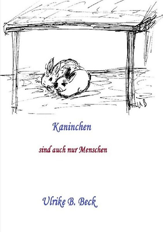 Kaninchen sind auch nur Menschen