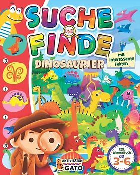 Suche und Finde Dinosaurier Wimmelbuch ab 3-6: Spielbuch block 3, 4, 5, 6 jahren, Vorschule Rätselspaß Rätselheft Fehlersuche, Dinos Suchbilder kinder ... buch Tiere Bilderbuch für Mädchen und Jungen.