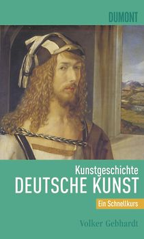 DuMont Schnellkurs Kunstgeschichte Deutsche Kunst