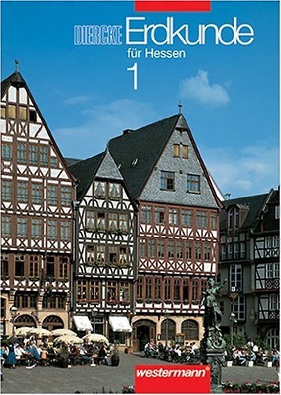 Diercke Erdkunde für Hessen, Bd.1