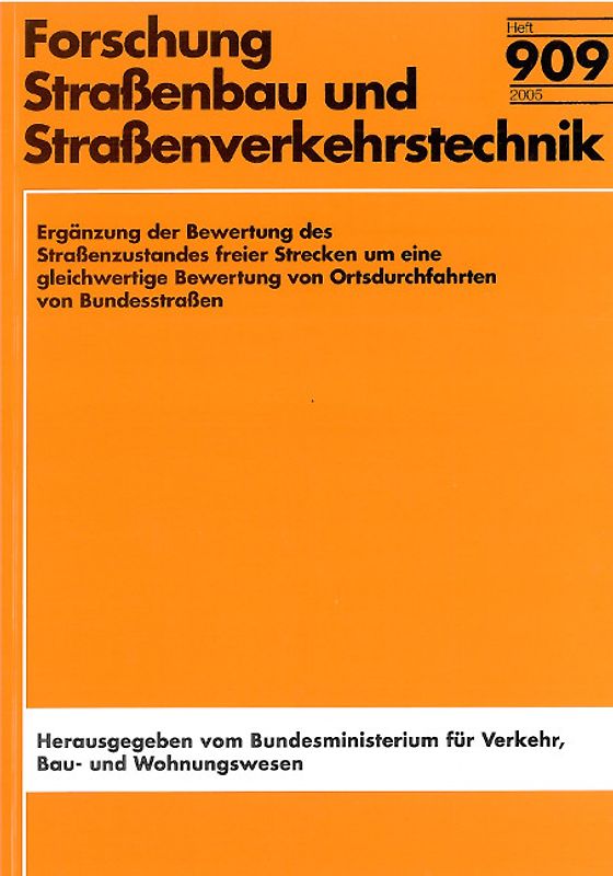 Ergänzung der Bewertung des Strassenzustandes freier Strecken um eine gleichwertige Bewertung von Ortsdurchfahrten von Bundesfernstrassen