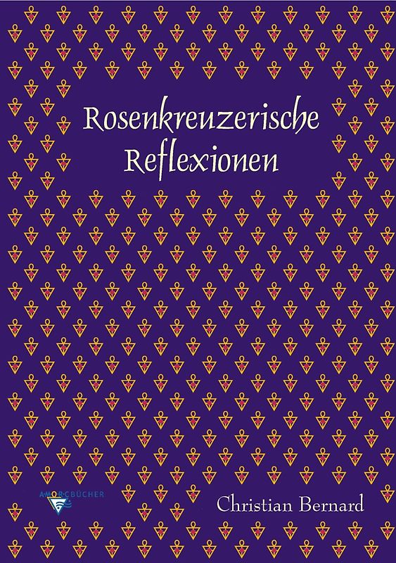 Rosenkreuzerische Reflexionen