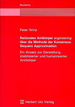 Rationales Antikörper engineering über die Methode der Konsensus-Sequenz Approximation