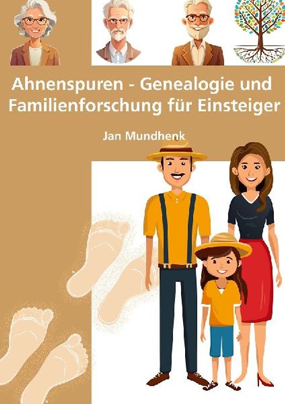 Ahnenspuren - Genealogie und Familienforschung für Einsteiger