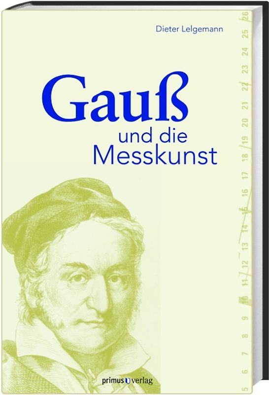 Gauß und die Messkunst