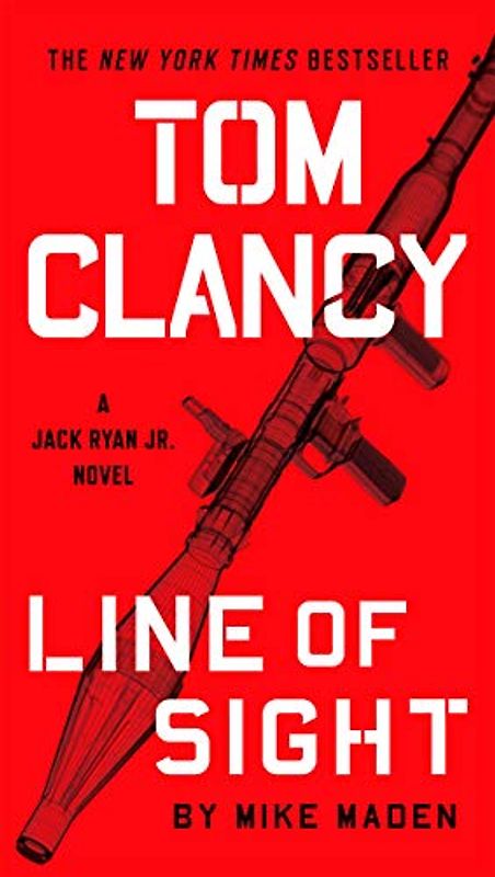 Tom Clancy Line of Sight (A Jack Ryan Jr. Novel, Band 5)