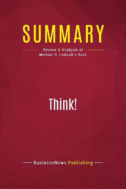 Summary: Think!