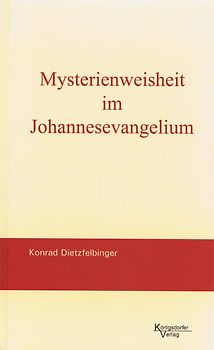 Mysterienweisheit im Johannesevangelium